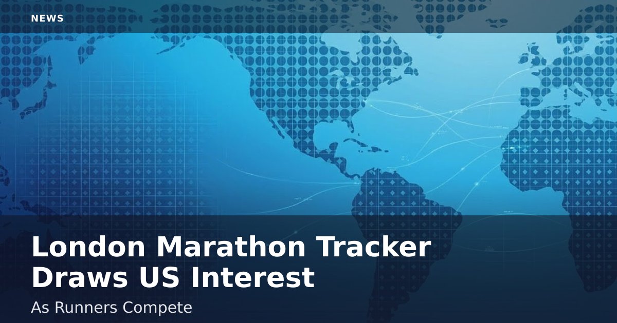 London Marathon Tracker Draws US Interest As Runners Compete