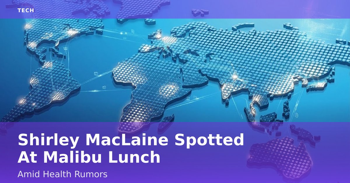 Shirley MacLaine Spotted At Malibu Lunch Amid Health Rumors