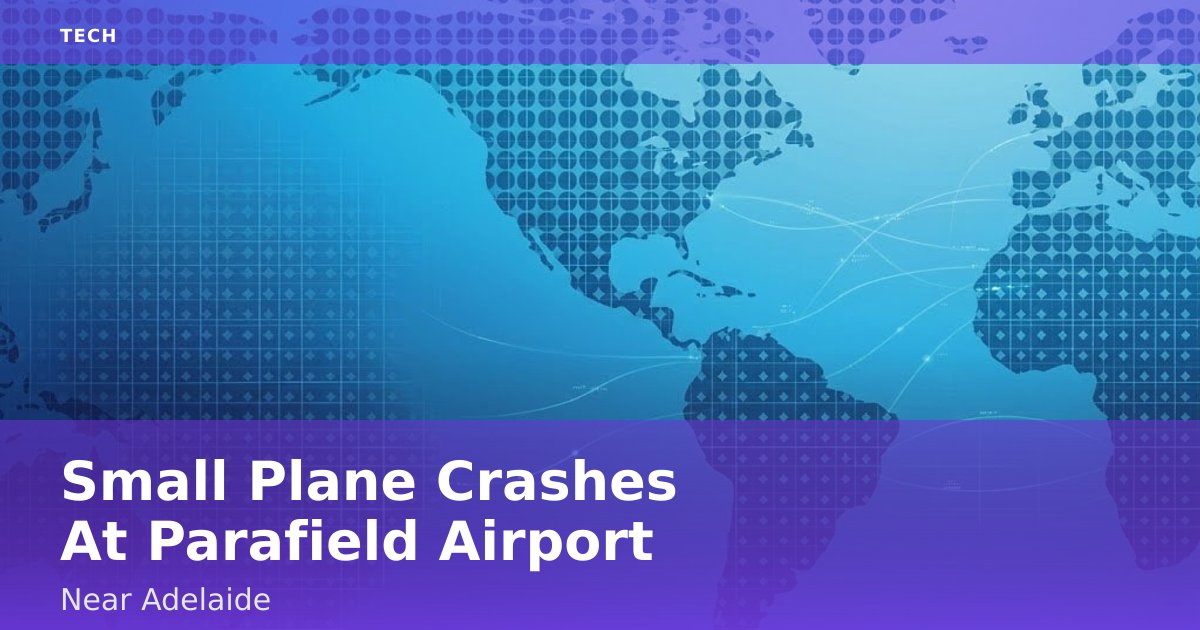 Small Plane Crashes At Parafield Airport Near Adelaide